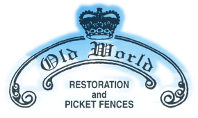Old World Restoration and Picket Fences